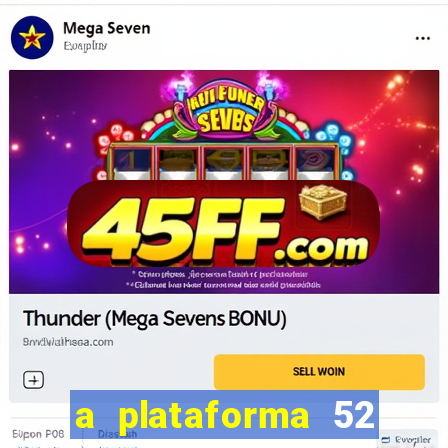 a plataforma 52 bet é confiável